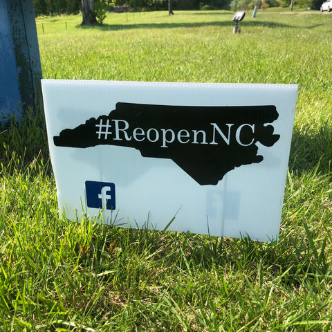 ReOpenNC Yard Sign #ReopenNC North Carolina Shutdown