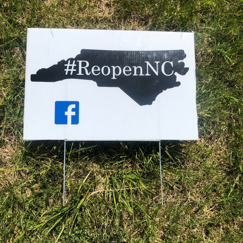 ReOpenNC Yard Sign #ReopenNC North Carolina Shutdown